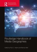 Routledge Handbook of Media Geographies
