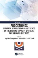 Eleventh International Conference on the Bearing Capacity of Roads, Railways and Airfields: Volume 2