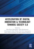 Acceleration of Digital Innovation & Technology Towards Society 5.0