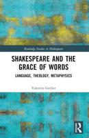 Shakespeare and the Grace of Words