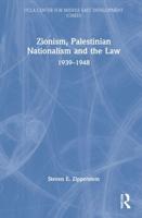 Zionism, Palestinian Nationalism and the Law: 1939-1948