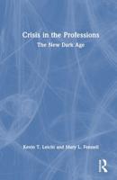 Crisis in the Professions