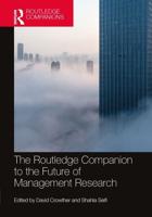 The Routledge Companion to the Future of Management Research