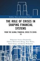 The Role of Crises in Shaping Financial Systems: From the Global Financial Crisis to COVID-19