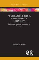 Foundations for a Humanitarian Economy: Re-thinking Boethius' Consolation of Philosophy