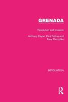 Grenada: Revolution and Invasion