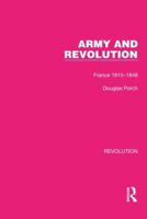 Army and Revolution: France 1815-1848