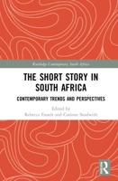 The Short Story in South Africa: Contemporary Trends and Perspectives