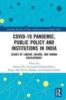 COVID-19 Pandemic, Public Policy, and Institutions in India: Issues of Labour, Income, and Human Development