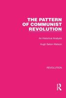 The Pattern of Communist Revolution: An Historical Analysis