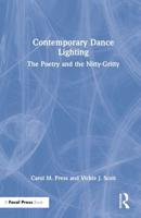 Contemporary Dance Lighting: The Poetry and the Nitty-Gritty