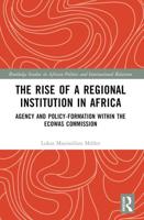 The Rise of a Regional Institution in Africa