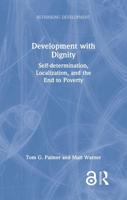 Development with Dignity: Self-determination, Localization, and the End to Poverty