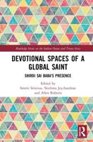 Devotional Spaces of a Global Saint