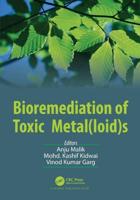 Bioremediation of Toxic Metal(loid)s