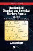 Handbook of Chemical and Biological Warfare Agents. Volume 1