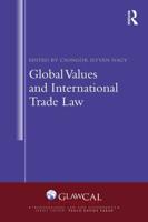 Global Values and International Trade Law