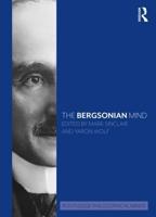 The Bergsonian Mind