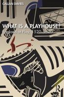 What is a Playhouse?: England at Play, 1520-1620
