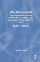 Who Rules America?: The Corporate Rich, White Nationalist Republicans, and Inclusionary Democrats in the 2020s