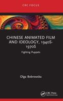 Chinese Animated Film and Ideology, 1940S-1970S