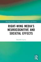 Right-Wing Media's Neurocognitive and Societal Effects