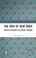 The Idea of New India: Essays in Defence of Critical Thought