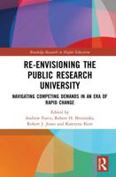 Re-Envisioning the Public Research University: Navigating Competing Demands in an Era of Rapid Change