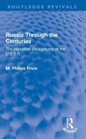 Russia Through the Centuries