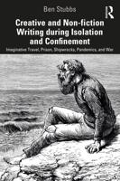 Creative and Non-Fiction Writing During Isolation and Confinement