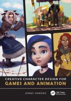 Creative Character Design for Games and Animation
