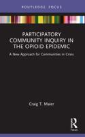 Participatory Community Inquiry in the Opioid Epidemic