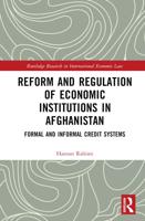 Reform and Regulation of Economic Institutions in Afghanistan