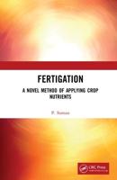 Fertigation: A Novel Method of Applying Crop Nutrients