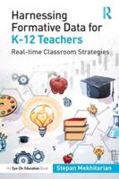 Harnessing Formative Data for K-12 Teachers: Real-time Classroom Strategies