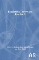 Ecocinema Theory and Practice. 2
