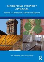 Residential Property Appraisal. Volume 2 Inspections, Defects and Reports