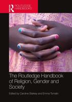 The Routledge Handbook of Religion, Gender and Society