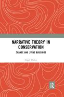 Narrative Theory in Conservation: Change and Living Buildings