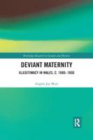 Deviant Maternity: Illegitimacy in Wales, c. 1680-1800
