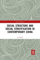 Social Structure and Social Stratification in Contemporary China