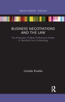 Business Negotiations and the Law: The Protection of Weak Professional Parties in Standard Form Contracting