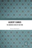 Albert Camus: The Unheroic Hero of Our Time