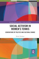 Social Activism in Women's Tennis: Generations of Politics and Cultural Change