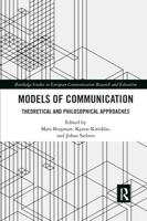 Models of Communication: Theoretical and Philosophical Approaches