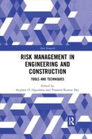 Risk Management in Engineering and Construction: Tools and Techniques