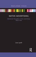 Native Advertising: Advertorial Disruption in the 21st-Century News Feed