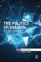 The Politics of Evasion: A Post-Globalization Dialogue Along the Edge of the State