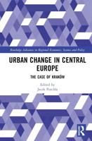 Urban Change in Central Europe: The Case of Kraków