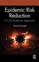 Epidemic Risk Reduction: A Civil Protection Approach